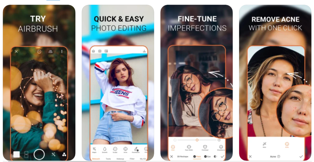 Edit your photos to perfection with this fast, powerful, and easy photo editor! Remove pimples, smooth wrinkles, even out skin tone, whiten teeth, and more to get the perfect photo every time.


#1 PHOTO EDITING APP

Near perfect app star rating! Professional results! Easy to use!